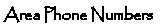 Area Phone Numbers